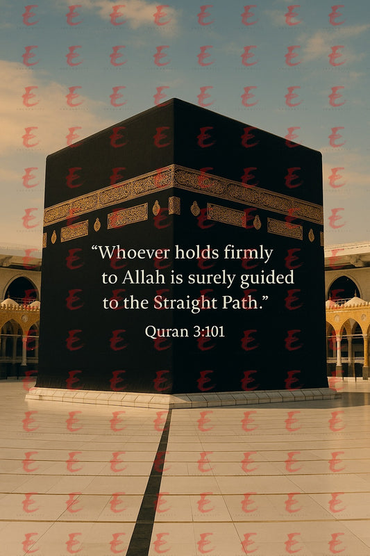 "Whoever holds firmly to Allah is surely guided to the Straight Path." Quran 3:101