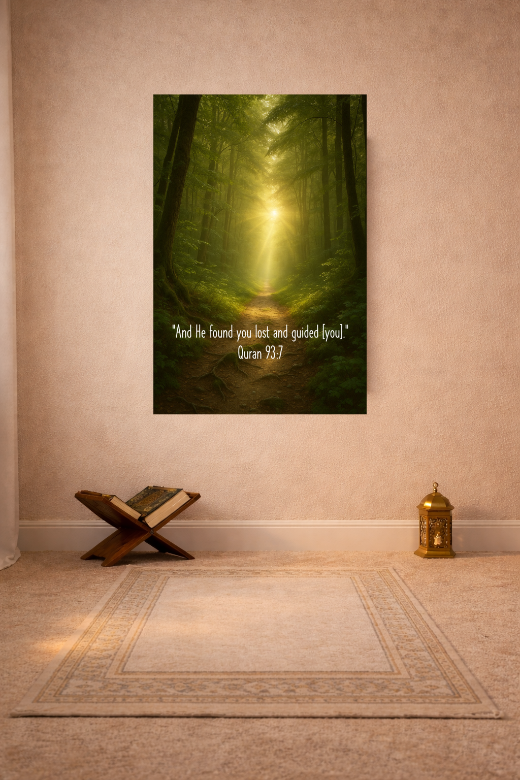 "And He found you lost and guided [you]."  Quran 93:7 - Islamic Wall Art