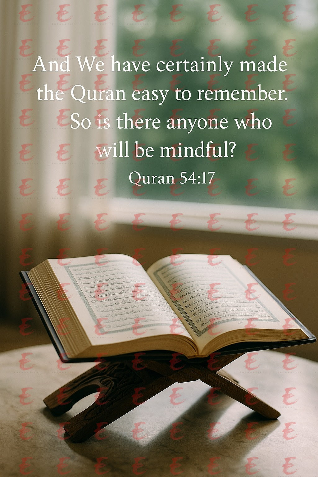 "And We have certainly made the Quran easy to remember. So is there anyone who will be mindful?" Quran 54:17